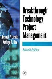 Breakthrough Technology Project Management (E-Business Solutions)