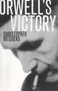 Orwell&#039;s Victory by Hitchens, Christopher