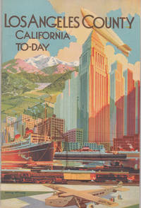 Los Angeles County California by Chamber of Commerce - 1929