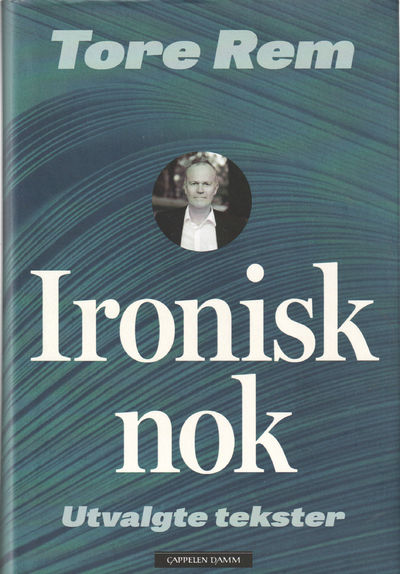 Ironisk nok. Utvalgte tekster