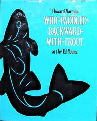 Who-Paddled-Backward-With-Trout