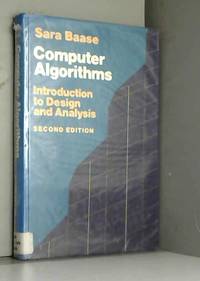 Computer Algorithms: Introduction to Design and Analysis by Sara Baase - 1988