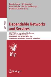 Dependable Networks and Services : 6th IFIP WG 6.6 International Conference on Autonomous...