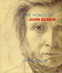The Worlds of John Ruskin.