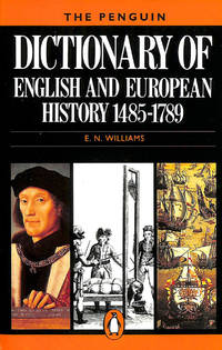 The Penguin Dictionary of English And European History, 1485-1789 (Penguin Reference Books)