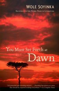 You Must Set Forth at Dawn : A Memoir