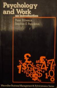 Psychology and Work: An Introduction (Business Management & Administration) by S.E. POPPLETON P. RIBEAUX - Paperback - 1978 - from Bookbarn (SKU: 352893)