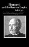 Bismarck and The German Empire