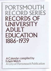 Portsmouth Record Series No. 5. Records of University adult Education 1886-1939. A Calendar