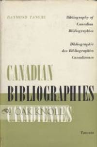 BIBLIOGRAPHY OF CANADIAN BIBLIOGRAPHIES