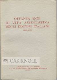 OTTANTA ANNI DI VITA ASSOCIATIVA DEGLI EDITORI ITALIANI (1869-1949)