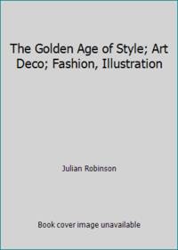The Golden Age of Style; Art Deco; Fashion, Illustration