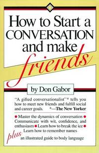 How To Start A Conversation And Make Friends Gabor, Don