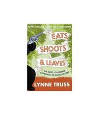 Eats, Shoots and Leaves by Truss, Lynne