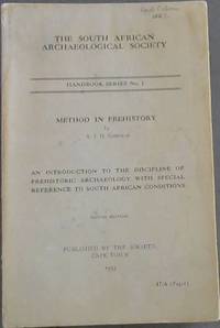image of Method in Prehistory : An introduction to the discipline of prehistoric archaeology with special reference to South African conditions (Handbook Series No. 1)