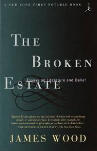 The Broken Estate : Essays on Literature and Belief