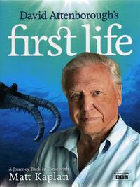 David Attenborough's first life. Introduction by David Attenborough. With material and images...