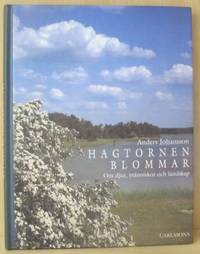 Hagtornen blommar. Om djur, människor och…