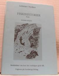 Fiskehistorier från Nämforsen. Berättelser om hur…