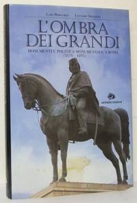 L´ombra dei grandi. Monumenti e politica…