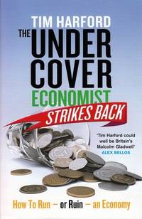 The Undercover Economist Strikes Back. How to run…