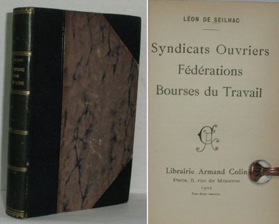 Syndicats ouvriers fédérations Bourses du Travail.