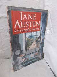 Jane Austen: Selected Letters 1796-1817