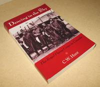 Dancing in the Sky; The Royal Flying Corps in Canada (Signed)