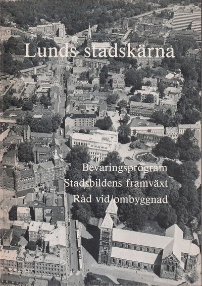 Lunds stadskärna. Bevaringsprogram. Stadsbildens…
