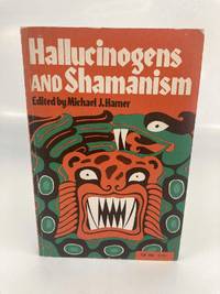 Hallucinogens and Shamanism (Galaxy Books)