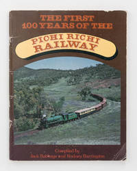 The First 100 Years of the Pichi Richi Railway by BABBAGE, Jack and Rodney BARRINGTON - 1980