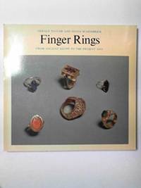 Finger Rings: From Ancient Egypt to the Present Day by Scarisbrick, Diana