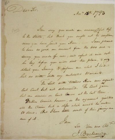 AUTOGRAPH LETTER, SIGNED "J. BRECKINRIDGE," TO ARTHUR FOX, ESQUIRE, OF WASHINGTON, MASON COUNTY, KENTUCKY, CONCERNING THE "MILLER'S HEIRS" LITIGATION, 15 NOVEMBER 1793