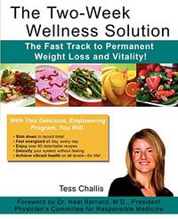 The Two-Week Wellness Solution: The Fast Track to Permanent Weight Loss and Vitality!