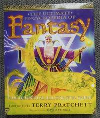 image of THE ULTIMATE ENCYCLOPEDIA OF FANTASY: THE DEFINITIVE ILLUSTRATED GUIDE.