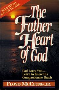 The Father Heart of God