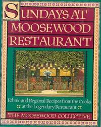 image of Sundays at Moosewood Restaurant: Ethnic and Regional Recipes from the Cooks at the Legendary Restaurant