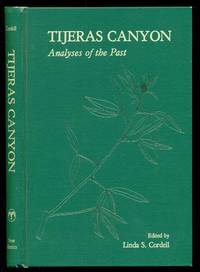Tijeras Canyon: Analyses of the Past - Maxwell Museum of Anthropology Publication Series