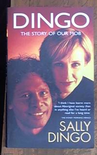 image of Dingo; The Story of Our Mob