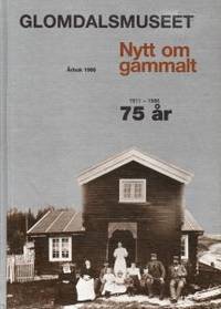 Glomdalsmuseet. Nytt om gammalt. Årbok 1986.…
