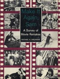 Make it again Sam: a survey of movie remakes