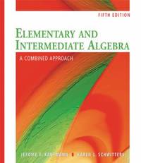 Elementary and Intermediate Algebra: A Combined Approach