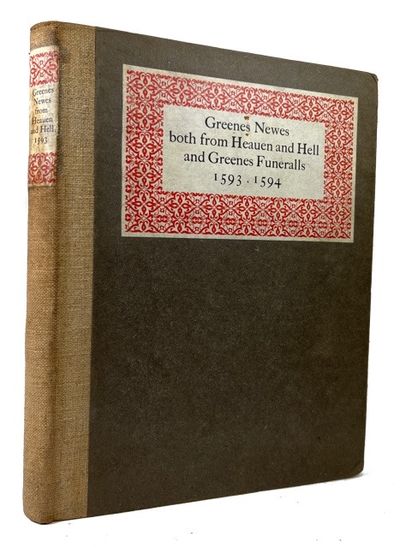 Greenes Newes both from Heaven and Hell by B. R. 1598 and Greenes Funeralls by R. B. 1594. Reprinted from the Original Editions with Notes Etc by R. B. McKerrow