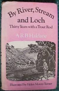 By River, Stream and Loch: Thirty Years with a Trout Rod