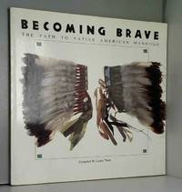 Becoming Brave: The Path to Native American Manhood by Laine Thom et Laine Thom - 1992