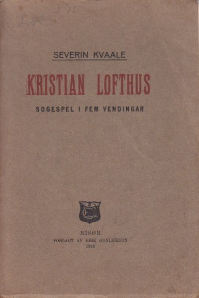 Kristian Lofthus. Sogespel i fem vendingar.