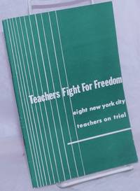 image of Teachers fight for freedom, eight New York City teachers on trial
