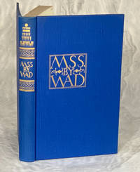 MSS. by WAD: Being a Collection of the Writings of Dwiggins on Various Subjects, Some Critical, Some Philosophical, Some Whimsical by William Addison Dwiggins (1880-1956) - 1947