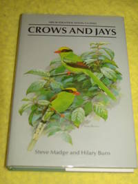 Helm Identification Guides. Crows and Jays. A Guide to the Crows, Jays and Magpies of the World.