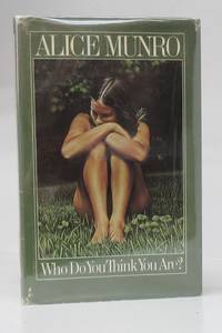 Who Do You Think You Are? by MUNRO, Alice - 1978